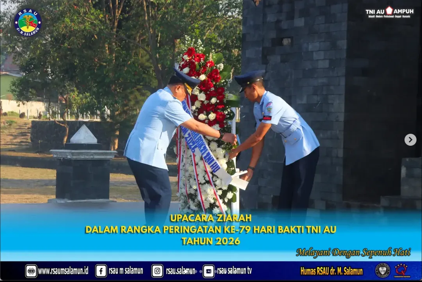 UPACARA ZIARAH DALAM RANGKA PERINGATAN KE-79 HARI BAKTI TNI AU TAHUN 2026