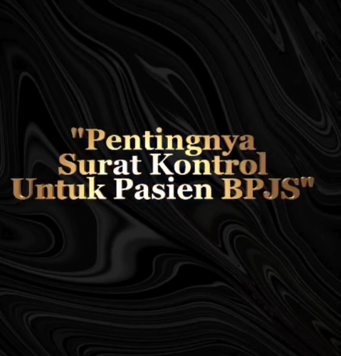 EDUFAST AGUSTUS 2026 Pentingnya Surat Kontrol untuk Pasien BPJS